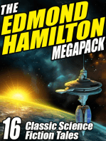 The Edmond Hamilton MEGAPACK ®: 16 Classic Science Fiction Tales