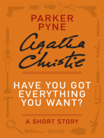 Have You Got Everything You Want?: A Parker Pyne Story