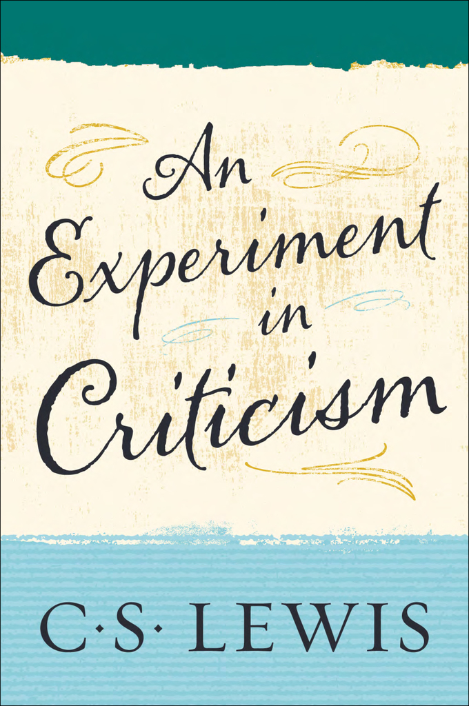 An Experiment in Criticism by C. S. Lewis (Ebook) - Read