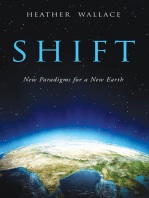 Shift: New Paradigms for a New Earth