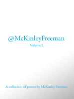 @McKinley Freeman Volume I: A Collection of Poems By McKinley Freeman