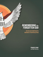 Remembering the Forgotten God: An Interactive Workbook for Individual and Small Group Study