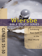 The Wiersbe Bible Study Series: Genesis 25-50: Exhibiting Real Faith in the Real World