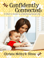 Confidently Connected: A Mom's Guide to a Satisfying Social Life