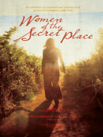 Women of the Secret Place: A Collection of Inspirational Stories and Personal Moments with God