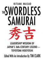 The Swordless Samurai: Leadership Wisdom of Japan's Sixteenth-Century Legend---Toyotomi Hideyoshi