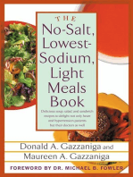 The No-Salt, Lowest-Sodium Light Meals Book: Delicious Soup, Salad and Sandwich Recipes to Delight Not Only Heart and Hypertension Patients But Their Doctors as Well