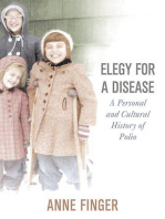 Elegy for a Disease: A Personal and Cultural History of Polio