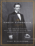 The Great Comeback: How Abraham Lincoln Beat the Odds to Win the 1860 Republican Nomination