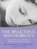 The Beautiful Skin Workout: Eight Weeks to the Smoothest, Healthiest Skin of Your Life