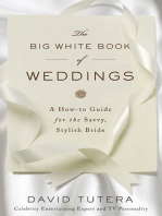 The Big White Book of Weddings: A How-to Guide for the Savvy, Stylish Bride
