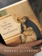 The Saints' Guide to Happiness: Everyday Wisdom from the Lives and Love of the Saints