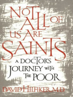 Not All of Us Are Saints: A Doctor's Journey With the Poor