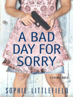 A Bad Day for Sorry: A Crime Novel