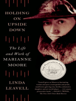 Holding On Upside Down: The Life and Work of Marianne Moore