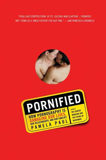 Pornified by Pamela Paul - Ebook | Scribd