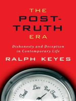 The Post-Truth Era: Dishonesty and Deception in Contemporary Life