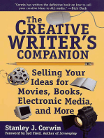 The Creative Writer's Companion: Selling Your Ideas for Movies, Books, Electronic Media, and More