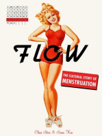 Flow: The Cultural Story of Menstruation