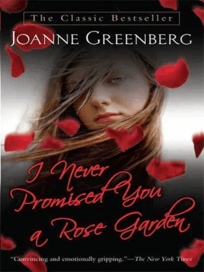 I Never Promised You A Rose Garden By Joanne Greenberg Read Online - 