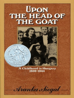 Upon the Head of the Goat: A Childhood in Hungary 1939-1944 (Newbery Honor Book)