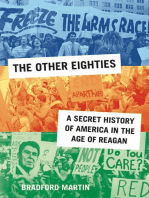 The Other Eighties: A Secret History of America in the Age of Reagan