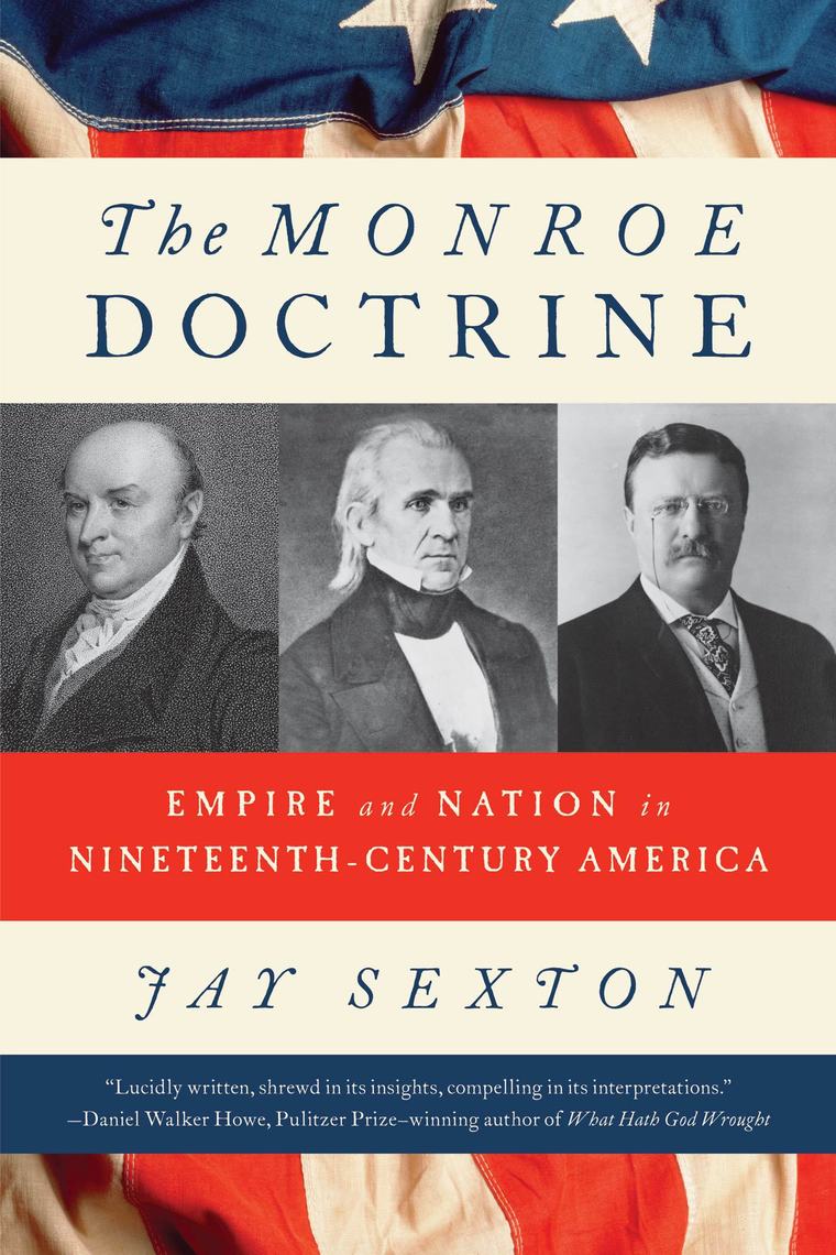 The Monroe Doctrine by Jay Sexton Book Read Online