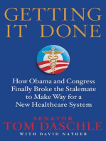 Getting It Done: How Obama and Congress Finally Broke the Stalemate to Make Way for Health Care Reform