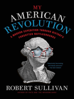 My American Revolution: A Modern Expedition Through History's Forgotten Battlegrounds