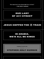 Our Lady of 121st Street: Jesus Hopped the A Train;  In Arabia, We'd All Be Kings