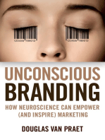 Unconscious Branding: How Neuroscience Can Empower (and Inspire) Marketing