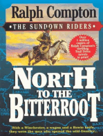 North To The Bitterroot