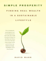 Simple Prosperity: Finding Real Wealth in a Sustainable Lifestyle