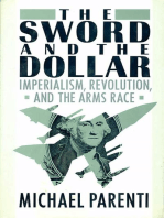 The Sword & The Dollar: Imperialism, Revolution & the Arms Race