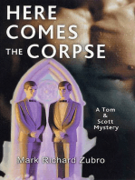 Here Comes the Corpse: A Tom & Scott Mystery