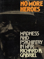 No More Heroes: Madness and Psychiatry In War
