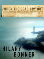 When the Dead Cry Out: A Novel