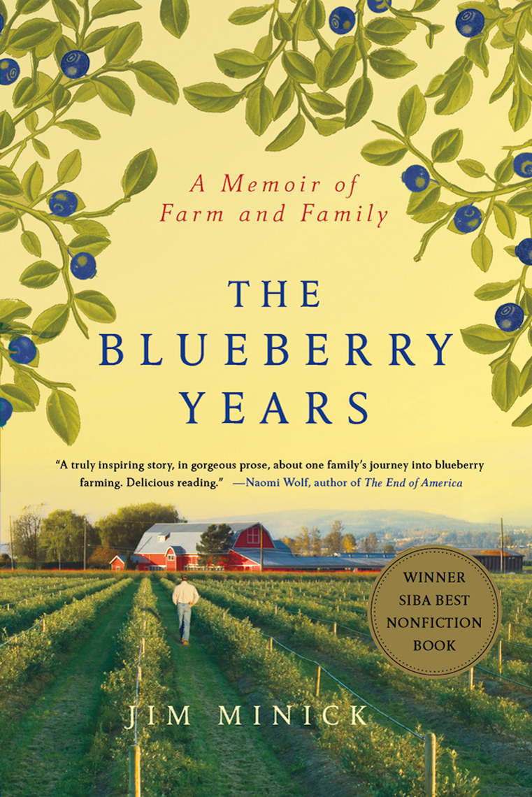 The Blueberry Years by Jim Minick Book Read Online