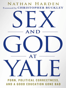 Sex and God at Yale by Nathan Harden, Christopher Buckley - Ebook ...