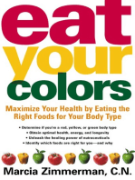 Eat Your Colors: Maximize Your Health By Eating the Right Foods for Your Body Type