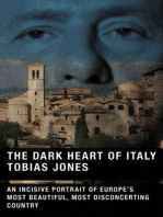 The Dark Heart of Italy: An Incisive Portrait of Europe's Most Beautiful, Most Disconcerting Country