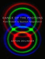 Dance of the Photons: From Einstein to Quantum Teleportation