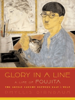 Glory in a Line: A Life of Foujita--the Artist Caught Between East and West