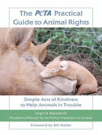 The PETA Practical Guide to Animal Rights: Simple Acts of Kindness to Help Animals in Trouble