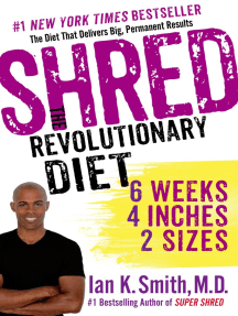 Shred: The Revolutionary Diet by Ian K. Smith, M.D. - Ebook | Scribd