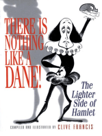 There Is Nothing Like a Dane!: The Lighter Side of Hamlet