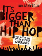 It's Bigger Than Hip Hop: The Rise of the Post-Hip-Hop Generation