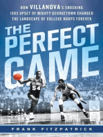 The Perfect Game: How Villanova’s Shocking 1985 Upset of Mighty Georgetown Changed the Landscape of College Hoops Forever