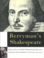 Berryman's Shakespeare: Essays, Letters, and Other Writings