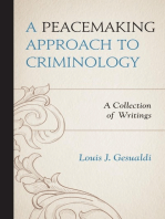 A Peacemaking Approach to Criminology: A Collection of Writings